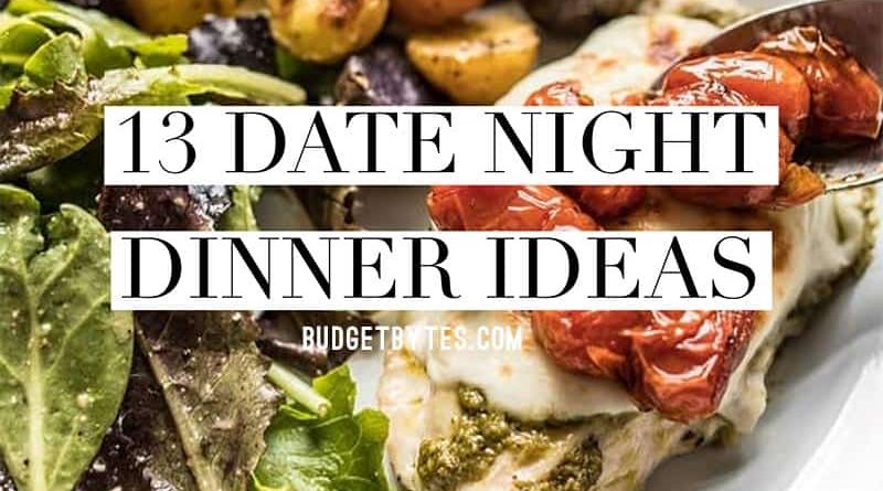 13 Date Night Dinner Ideas for Valentine’s Day and Beyond | Fun Facts ...