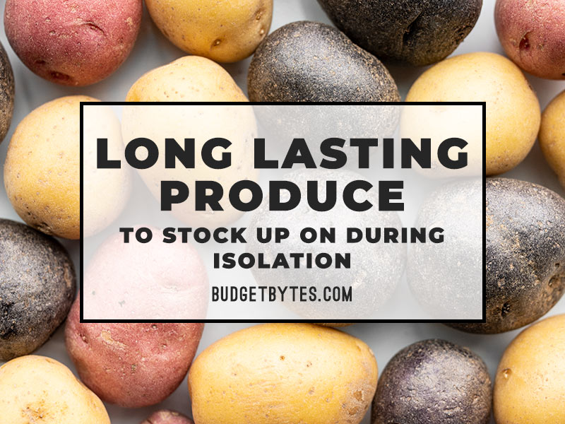 Long Lasting Produce to Stock Up On During Isolation