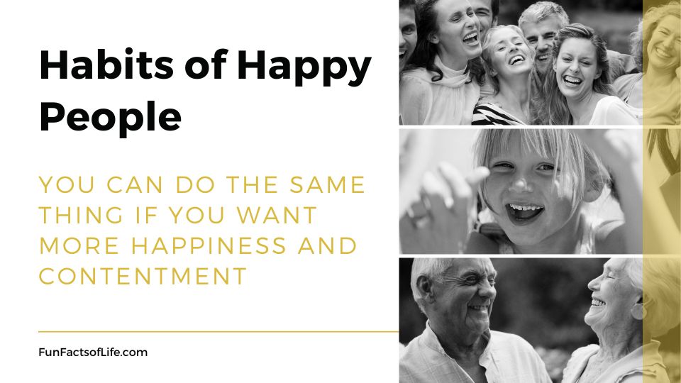 3 Habits of Happy People